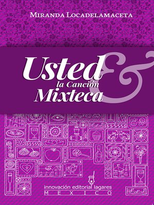 cover image of Usted & la Canción Mixteca